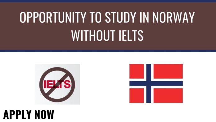 Opportunity to Study in Norway without IELTS