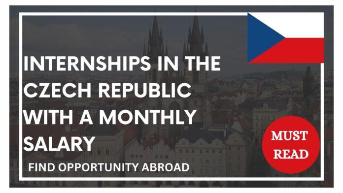 Internships In The Czech Republic With A Monthly Salary