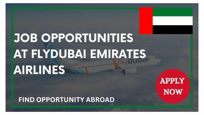 Job Opportunities At Flydubai Emirates Airlines
