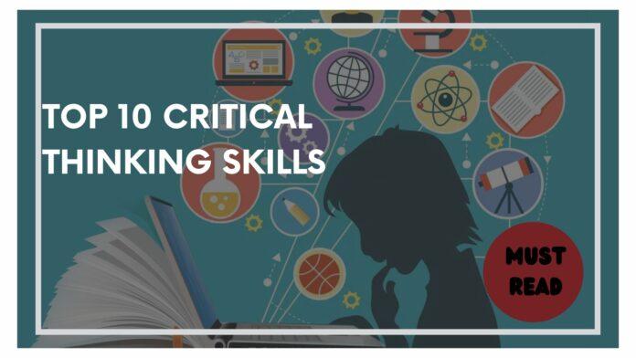 Top 10 Critical Thinking Skills