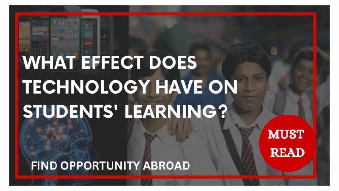 What Effect Does Technology Have on Students' Learning