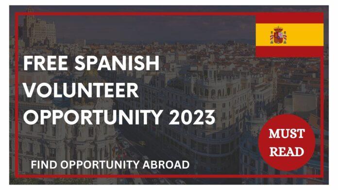 Free Spanish Volunteer Opportunity 2023